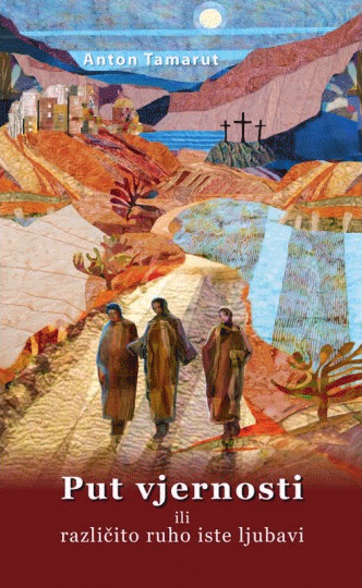 Put vjernosti ili različito ruho iste ljubavi