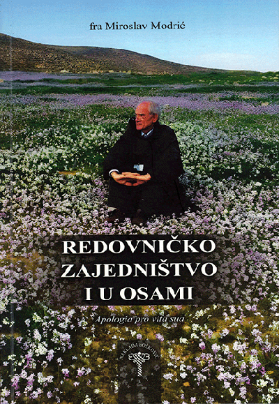 Redovničko zajedništvo i u osami : Apologia pro vita sua