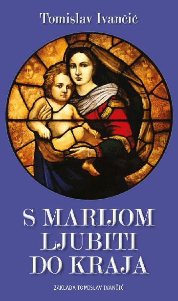 S Marijom ljubiti do kraja