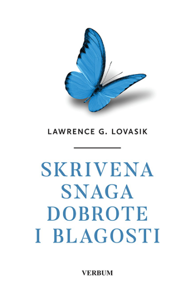 Skrivena snaga dobrote i blagosti
