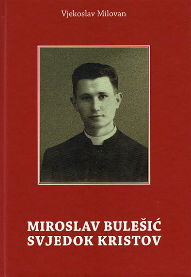 Miroslav Bulešić - Svjedok Kristov