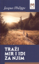 Traži mir i idi za njim