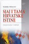 Sjaj i tama hrvatske istine