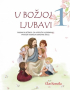 U Božjoj ljubavi 1 - radna bilježnica