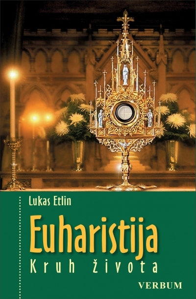 Euharistija - Kruh života