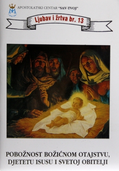 Pobožnost Božićnom Otajstvu, Djetetu Isusu i Svetoj Obitelji