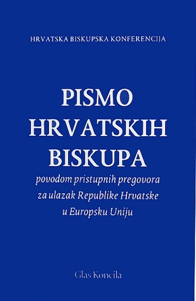 Pismo hrvatskih biskupa povodom pristupnih pregovora za ulazak Republike Hrvatske u Europsku uniju
