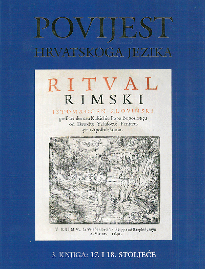 Povijest hrvatskoga jezika - 3. knjiga: 17. i 18. stoljeće