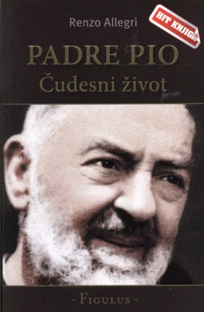 Padre Pio - čudesni život