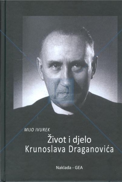 Život i djelo Krunoslava Draganovića (1903. - 1983.)