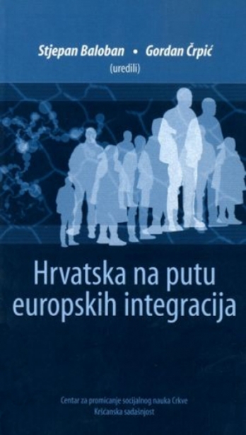 Hrvatska na putu europskih integracija