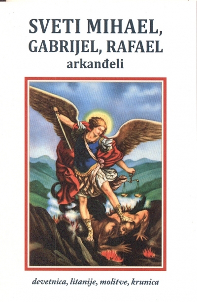 Sveti Mihael, Gabrijel, Rafael - arkanđeli