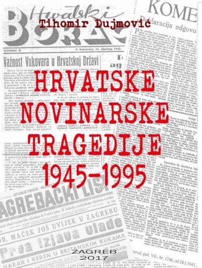 Hrvatske novinarske tragedije 1945 - 1995
