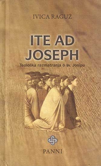 Ite ad Joseph - Teološka razmatranja o sv. Josipu