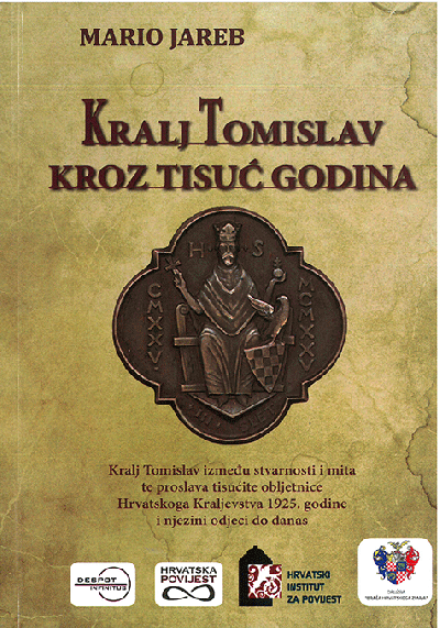 Kralj Tomislav kroz tisuć godina
