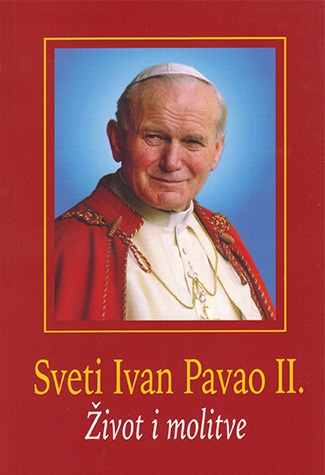 Sveti Ivan Pavao II - Život i molitve