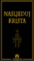 Nasljeduj Krista (tvrdi uvez)
