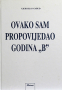 Ovako sam propovijedao - Godina B