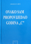 Ovako sam propovijedao - Godina C