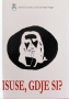 Isuse, gdje si?