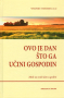 Ovo je dan što ga učini Gospodin