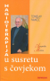 Hagioterapija u susretu s čovjekom - meki uvez
