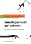Između javnosti i privatnosti