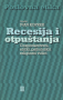 Recesija i otpuštanja