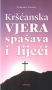Kršćanska vjera spašava i liječi