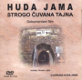 Huda jama - strogo čuvana tajna - DVD