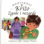 Medvjedić Križo: zgode i nezgode