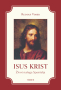 Isus Krist: Život našega Spasitelja