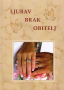 Ljubav - Brak - Obitelj