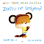 Mali tigar, veliki osjećaji - Zašto ne smijem?
