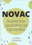 Novac - materino uputstvo za upotrebu