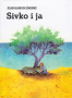 Sivko i ja