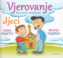 Vjerovanje - kroz priče objašnjeno djeci
