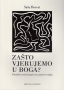 Zašto vjerujemo u Boga?