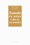 Zamalo će večer i dan je na izmaku