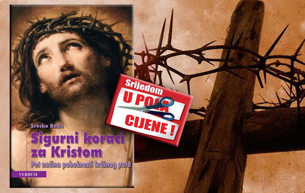 "Sigurni koraci za Kristom" 11. ožujka u pola cijene u Verbumu