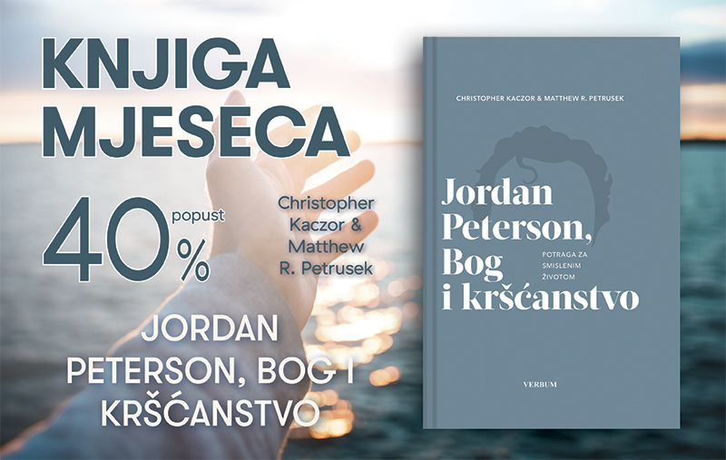 Knjiga 'Jordan Peterson, Bog i kršćanstvo' uz 40% popusta za članove kluba Verbum
