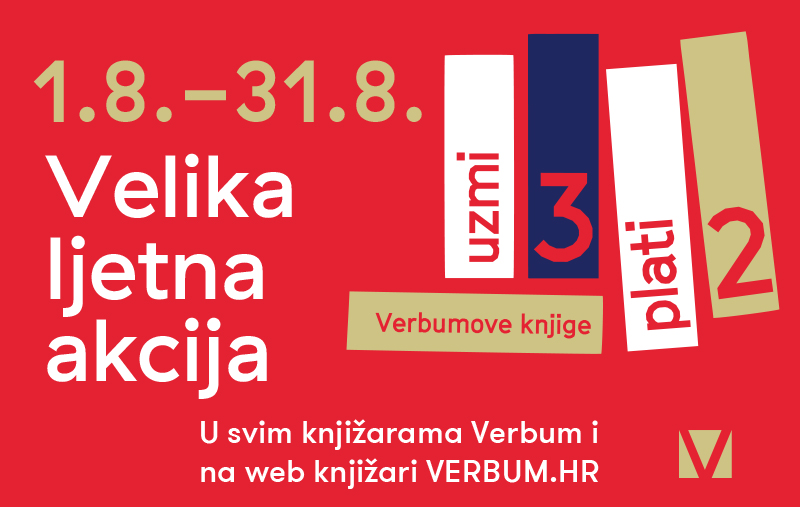 Velika ljetna akcija 'UZMI 3, PLATI 2' u svim knjižarama Verbum i na web knjižari verbum.hr