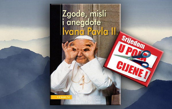 "Zgode, misli i anegdote Ivana Pavla II." 19. lipnja u pola cijene u Verbumu