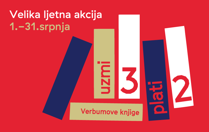 Velika ljetna akcija "UZMI 3, PLATI 2" u svim knjižarama Verbum i na verbum.hr