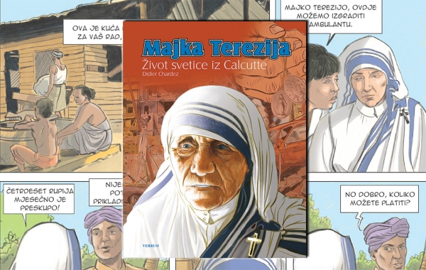 Prigodom kanonizacije Majke Terezije Verbum objavljuje strip-knjigu  "Majka Terezija. Život svetice iz Calcutte"