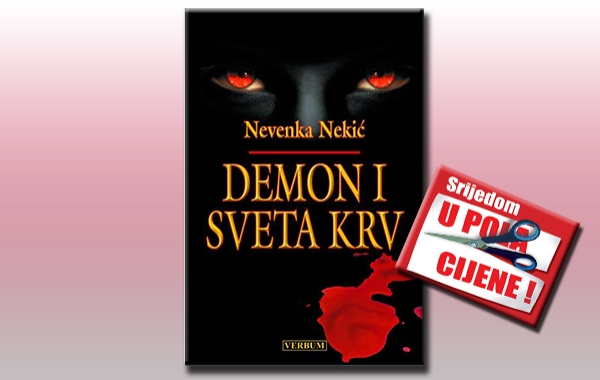 "Demon i Sveta Krv" 5. srpnja u pola cijene u Verbumu