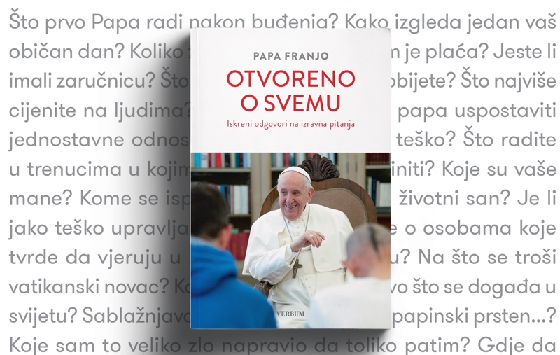 "Otvoreno o svemu", nova knjiga pape Franje u svim knjižarama Verbum!
